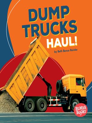 cover image of Dump Trucks Haul!